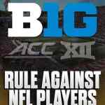 SEC and Big Ten Deny NFL Players College Return